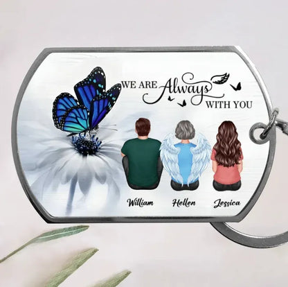 Butterfly I Am Always With You Memorial Personalized Keychain or Poster or Plaque or Ornament